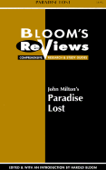 Bloom's Reviews: Paradise Lost - Bloom, Harold, Prof. (Editor), and Milton, John