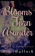 Blooms Torn Asunder