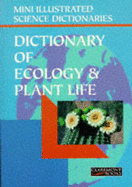 Bloomsbury Illustrated Dictionary of Ecology and Plant Life