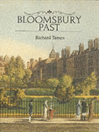 Bloomsbury Past: A Visual History - Tames, Richard, and Tames Richard