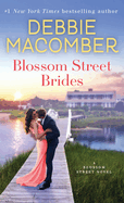 Blossom Street Brides: A Blossom Street Novel