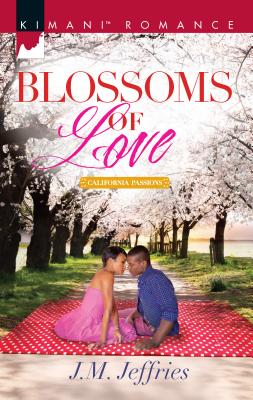 Blossoms of Love - Jeffries, J M