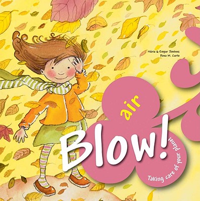 Blow! Air - Jimenez, Nuria, and Jimenez, Empar