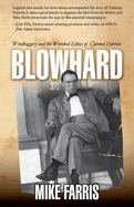 Blowhard: Windbaggery and the Wretched Ethics of Clarence Darrow