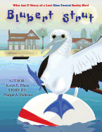 Blubert Strut: Who Am I? Story of a Lost Blue Footed Booby Bird