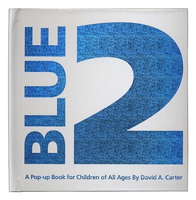 Blue 2: A Pop-Up Book for Children of All Ages - 