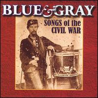 Blue and Gray: Songs of the Civil War - Various Artists