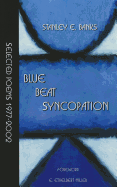 Blue Beat Syncopation: Selected Poems 1977-2002