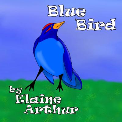 Blue Bird - Arthur, Elaine