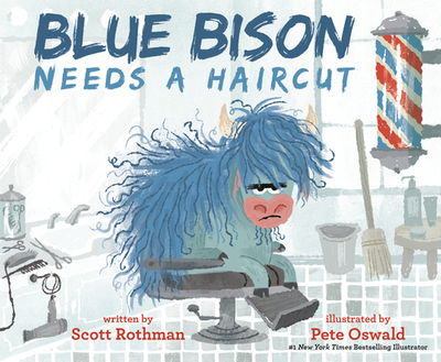 Blue Bison Needs a Haircut - Rothman, Scott