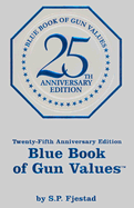 Blue Book of Gun Values - Fjestad, S P