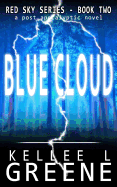 Blue Cloud - A Post-Apocalyptic Novel