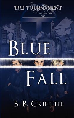 Blue Fall - Griffith, B B