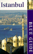 Blue Guide Istanbul - Freely, John