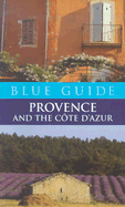 Blue Guide Provence and the Cote D'Azur