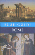 Blue Guide Rome: Ninth Edition