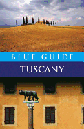 Blue Guide Tuscany: Fifth Edition