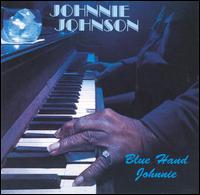 Blue Hand Johnnie - Johnnie Johnson