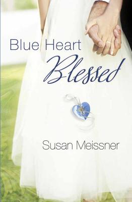 Blue Heart Blessed - Meissner, Susan