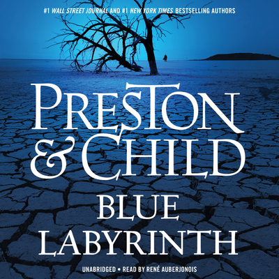 Blue Labyrinth - Preston, Douglas, and Child, Lincoln, and Auberjonois, Rene (Read by)