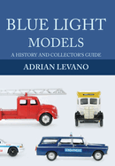 Blue Light Models: A History and Collector's Guide