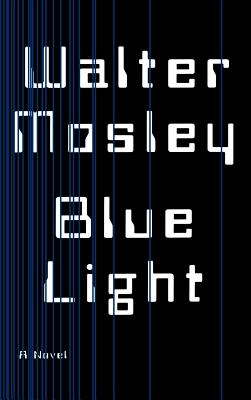 Blue Light - Mosley, Walter, and Pietsch, Michael (Editor)