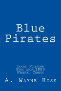 Blue Pirates: Local Folklore
