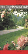 Blue Ridge Parkway Guide Volume 2: Grandfather Mountain to Great Smoky Mountains