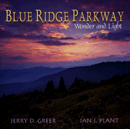 Blue Ridge Parkway Wonder and Light