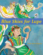 Blue Skies for Lupe