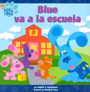 Blue Va a la Escuela (Blue Goes to School)