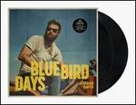 Bluebird Days [2 LP]