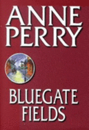 Bluegate Fields - Perry, Anne
