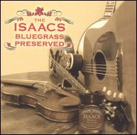 Bluegrass Preserved - The Isaacs