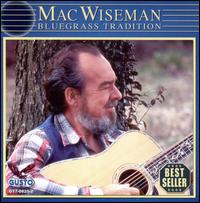 Bluegrass Tradition - Mac Wiseman