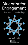 Blueprint for Engagement: Authentic Leadership