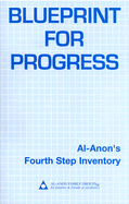 Blueprint for Progress: Al-Anon's Fourth-Step Inventory - Al-Anon Family Group Headquarters (Creator)