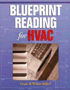 Blueprint Reading for HVAC - Miller, Frank, and Miller, Wilma B