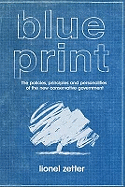 Blueprint: The Politics, Principles and Personalities of the New Conservative Government