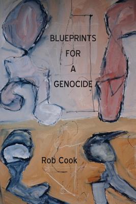 Blueprints for a Genocide - Cook, Rob