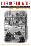Blueprints for Battle: Planning for War in Central Europe, 1948-1968