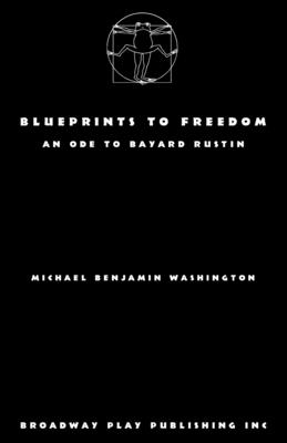 Blueprints to Freedom - Washington, Michael Benjamin