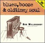 Blues, Booze and Oldtime Soul