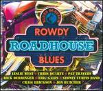 Blues Bureau?s Rowdy Roadhouse Blues