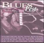 Blues Fest: Modern Blues of the '80s - Various Artists
