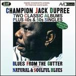 Blues from the Gutter/Natural and Soulful Blues