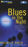 Blues in the Night - Krich, Rochelle, and Hurst, Deanna (Read by), and Grafton, Laura (Director)