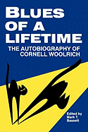 Blues of a Lifetime: Autobiography of Cornell Woolrich
