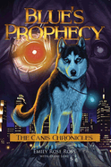 Blue's Prophecy: Volume 1