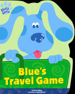 Blue's Travel Game - Albee, Sarah, and Willson, Sarah, and Lukas, Catherine